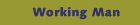 Working Man
