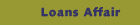 Loans Affair