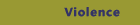 Violence