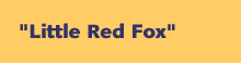 "Little Red Fox"