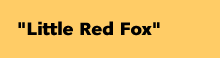 "Little Red Fox"
