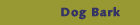 Dog Bark