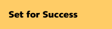 Set for Success