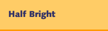 Half Bright