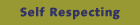 Self Respecting