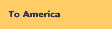 To America