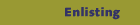 Enlisting