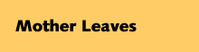 Mother Leaves