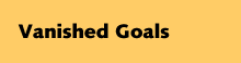 Vanished Goals