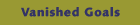 Vanished Goals