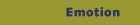 Emotion