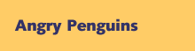 Angry Penguins