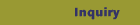 Inquiry